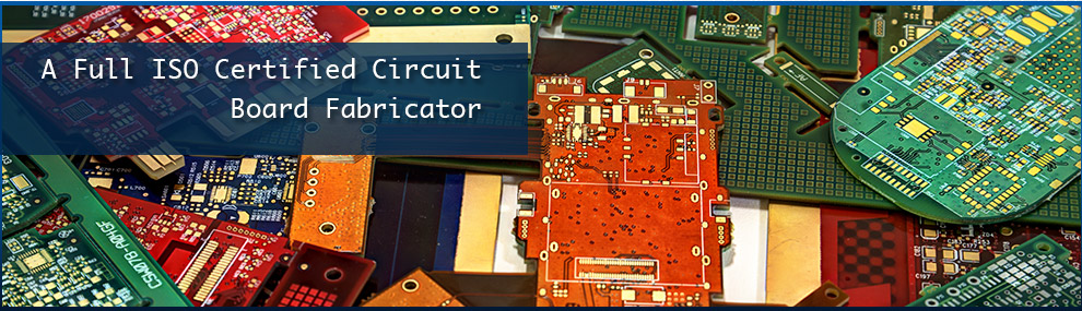 A Full ISO Certified Circuit Board Fabricator